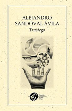 trasiego (ebook)-alejandro sandoval avila-9786078312207