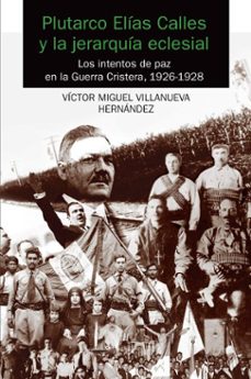 plutarco elias calles (ebook)-víctor miguel villanueva hernández-9786078939107