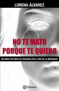 no te mato porque te quiero (ebook)-lorena alvarez-9786123193607
