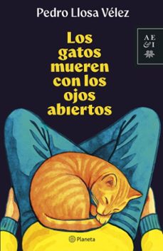 los gatos mueren con los ojos abiertos (ebook)-pedro llosa-9786123322007
