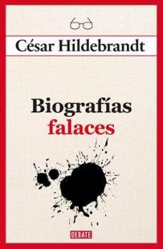 biografias falaces (ebook)-césar hildebrandt-9786125068507