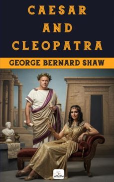 caesar and cleopatra (ebook)-george bernard shaw-9786253872007