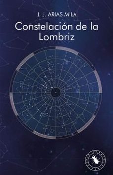 constelacion de la lombriz-j j arias mila-9786287546707