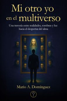 mi otro yo en el multiverso (ebook)-mario a. domínguez-9786313120307