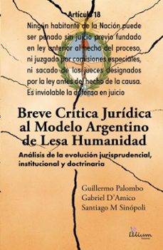 breve critica juridica al modelo argentino de lesa humanidad (ebook)-guillermo palombo-gabriel d'amico-santiago mario sinopoli-9786316521507