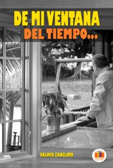de mi ventana del tiempo... (ebook)-valmir zanellato-9786526662007