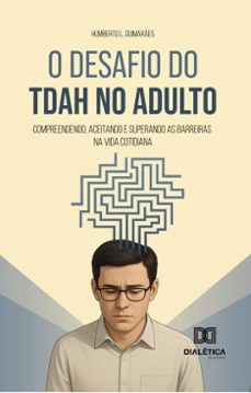 o desafio do tdah no adulto (ebook)-humberto l. guimarães-9786527081807