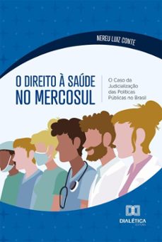 o direito a saude no mercosul (ebook)-nereu luiz conte-9786527082507