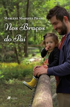 nos braços do pai (ebook)-marlene marques prado-9786528008407