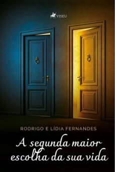 a segunda maior escolha da sua vida (ebook)-rodrigo fernandes-lídia fernandes-9786528012107