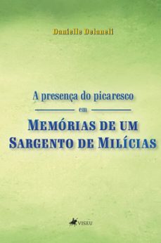 a presenca do picaresco em memorias de um sargento de milicias (ebook)-danielle delaneli-9786528017607