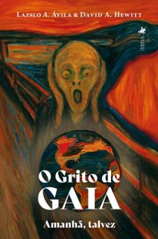 o grito de gaia (ebook)-lazslo a. ávila-david a. hewitt-9786528029907