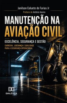 manutenção na aviação civil-janilson caluete de farias jr-9786528805907