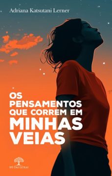 os pensamentos que correm em minhas veias (ebook)-adriana katsutani lerner-9786552393807