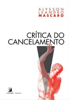 critica do cancelamento (ebook)-alysson leandro mascaro-9786553963207