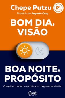 bom dia, viso. boa noite, proposito (ebook)-chepe putzu-9786555446807