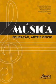 musica: educaço, arte e oficio (ebook)-cristiano a. da costa-eliton p. r. pereira-marshal g. pinto-9786558205807