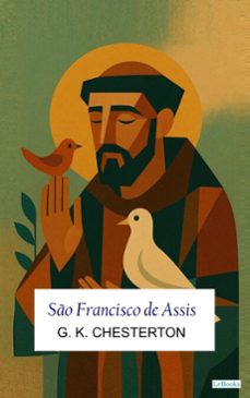 so francisco de assis (ebook)-g.k. chesterton-9786558949107