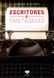 escritores e fantasmas (ebook)-jorge rizzini-9786586480207