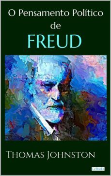 o pensamento politico de freud (ebook)-thomas johnston-9786587921907