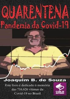 quarentena a pandemia da covid-19 (ebook)-joaquim b. de souza-9786588367407