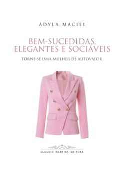 bem-sucedidas, elegantes e sociaveis (ebook)-ádyla maciel-9786599668807