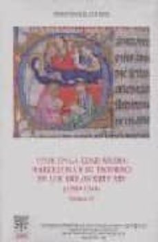 vivir en la edad media: barcelona y su entorno en los siglos xiii y xiv (1200-1344) (vol.4)-josep baucells i reig-9788400085407