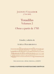 tonadillas. volumen 2, obras a partir de 1785 (ebook)-jacinto valledor-9788400111007