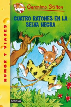 gs 11 :cuatro ratones en la selva negra-geronimo stilton-9788408052807