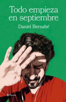 todo empieza en septiembre (ebook)-daniel bernabe-9788408269007