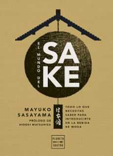 el mundo del sake-mayuko sasayama-9788408274407
