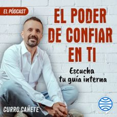 curro cañete. escucha tu guia interna (4/10) (audiolibro)-curro cañete-9788408277507