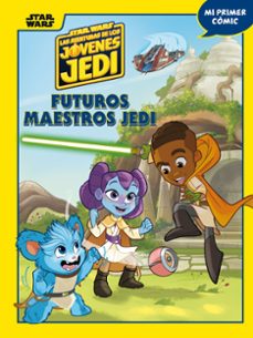 star wars. las aventuras de los jovenes jedi. futuros maestros je di-9788408283607