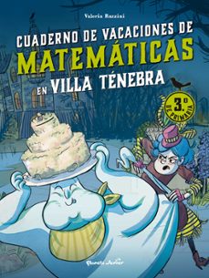 villa tenebra. cuaderno de vacaciones de matemáticas. 3.º de prim aria-valeria razzini-9788408287407