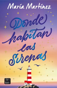 donde habitan las sirenas-maria martinez-9788408308607