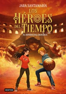 los heroes del tiempo 3. el imperio del cronarca-jara santamaria-9788408317807