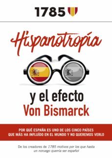 hispanotropia y el efecto von bismarck-9788409286607