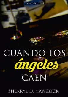 cuando los angeles caen-sherryl d. hancock-9788409393107