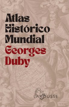 atlas historico mundial georges duby-9788410124707
