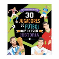 30 jugadores de futbol que hicieron historia-9788410133907