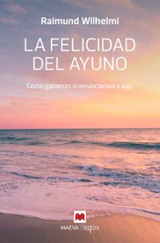 Imagen Principal de La felicidad del ayuno
