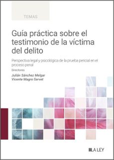 guia practica sobre el testimonio de la victima del delito (ebook)-julian sanchez melgar-vicente magro servet-9788410292307