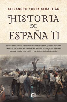 historia de españa ii-alejandro yusta sebastian-9788410410107