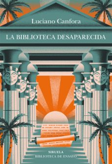 la biblioteca desaparecida-luciano canfora-9788410415607