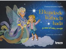 el legado de las abuelas y las hadas-cristina olivares capilla-9788410606807