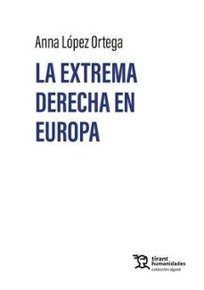 la extrema derecha en europa-anna lopez ortega-9788410811607