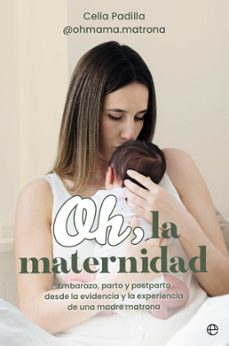 oh, la maternidad-celia padilla-9788410940307