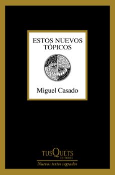 estos nuevos topicos-miguel casado-9788411076807