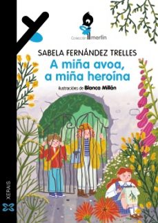 a miña avoa, a miña heroina-9788411105507