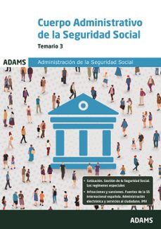 cuerpo administrativo de la administracion de la seguridad social . temario 3-9788411166607